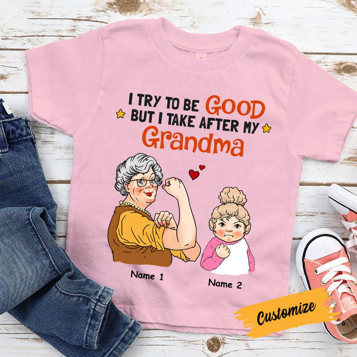 Personalized Grandma Try To Be Good Kid T Shirt JL236 95O58 1