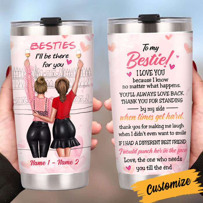 Personalized Friends Be There For You Steel Tumbler JL2310 30O34 1