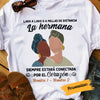 Personalized Friends Sister BWA Spanish T Shirt JL245 30O58 1