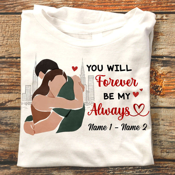 Personalized Couple Forever Be My Always T Shirt JL272 24O58 1