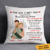 Personalized Couple The Day I Met You Pillow JL271 30O36 (Insert Included) 1