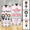 Personalized Friends Stay With Me Steel Tumbler JL279 26O47 1