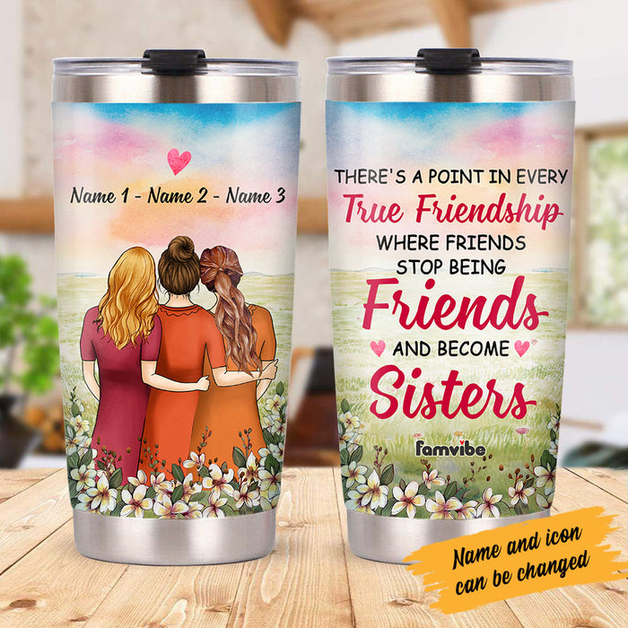 Personalized Friends Sisters Steel Tumbler JL273 26O53 1