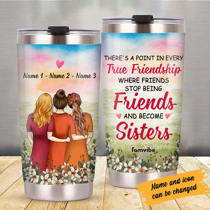 Personalized Friends Sisters Steel Tumbler JL273 26O53 1