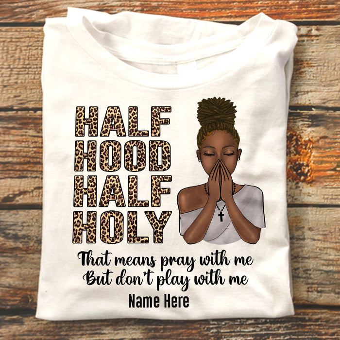 Personalized BWA Half Hood Half Holy T Shirt AG32 24O58 1