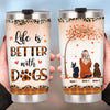 Personalized Dog Mom Life Is Better Fall Steel Tumbler AG67 30O57 1