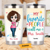 Personalized Call Me Teacher Back To School Steel Tumbler JL162 30O58 1