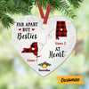 Personalized Long Distance Far Apart Heart Ornament AG181 30O47 1