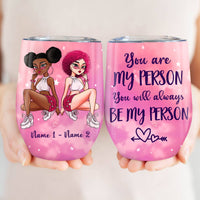 Personalized Friends Sisters You Are My Person Wine Tumbler AG211 24O53 thumb 1