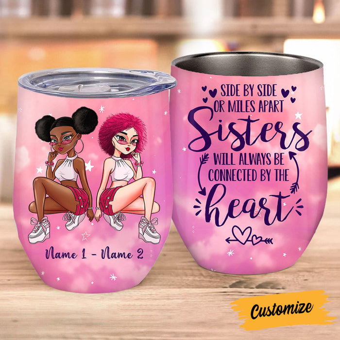Personalized Friends Sister Connected By Heart Wine Tumbler AG214 24O53 1