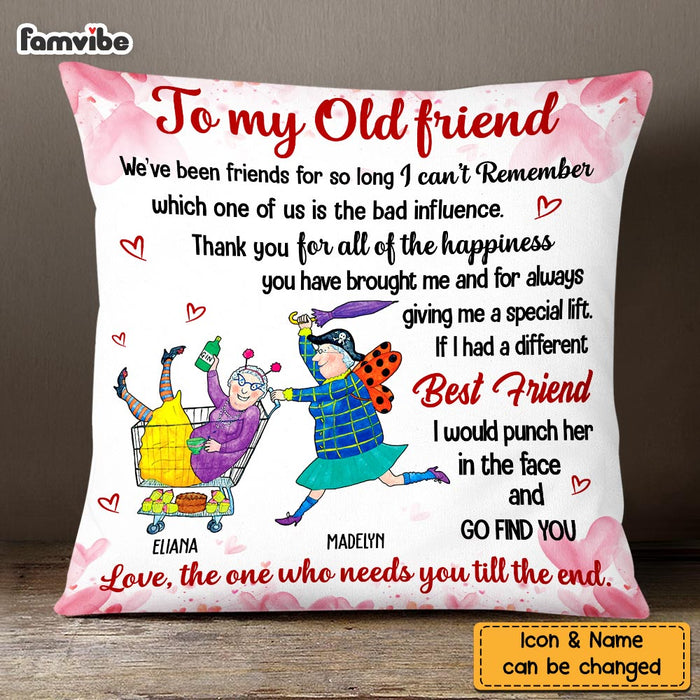 Personalized To My Old Friends Pillow OB242 30O58 1