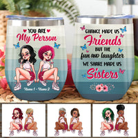 Personalized Friends Sisters My Person Wine Tumbler AG221 95O53 thumb 1