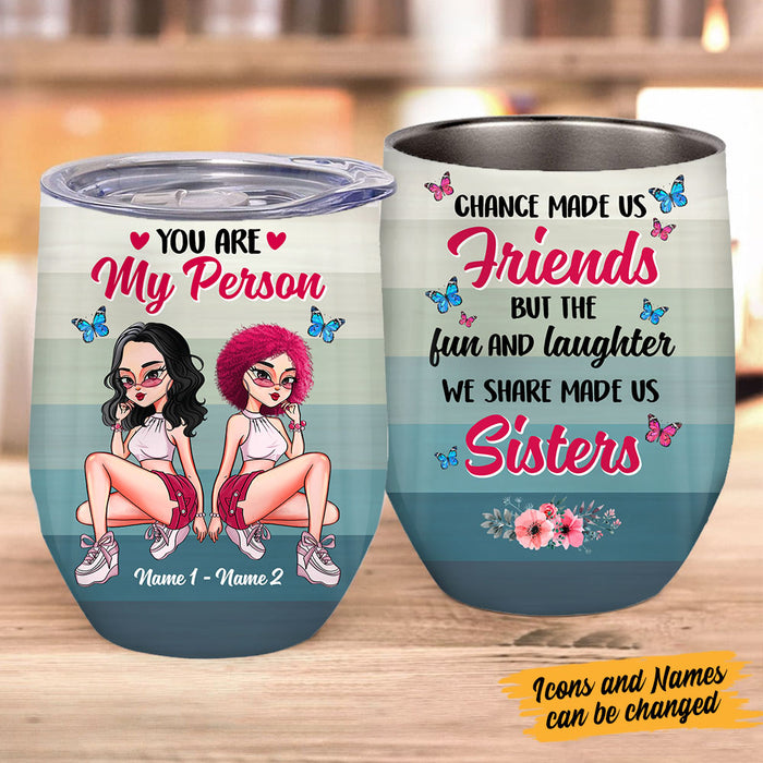Personalized Friends Sisters My Person Wine Tumbler AG221 95O53 1