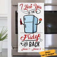 Personalized Love You To The Fridge And Back Kitchen Towel DB142 67O36 thumb 1