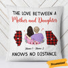 Personalized Mom Daughter Long Distance Pillow SB65 85O57 (Insert Included) thumb 1
