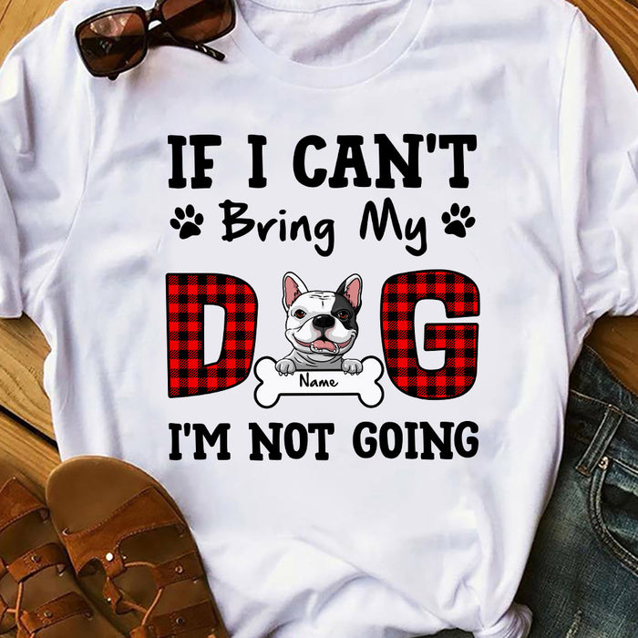 Personalized If I Can't Bring My Dog T Shirt JR291 26O47 1