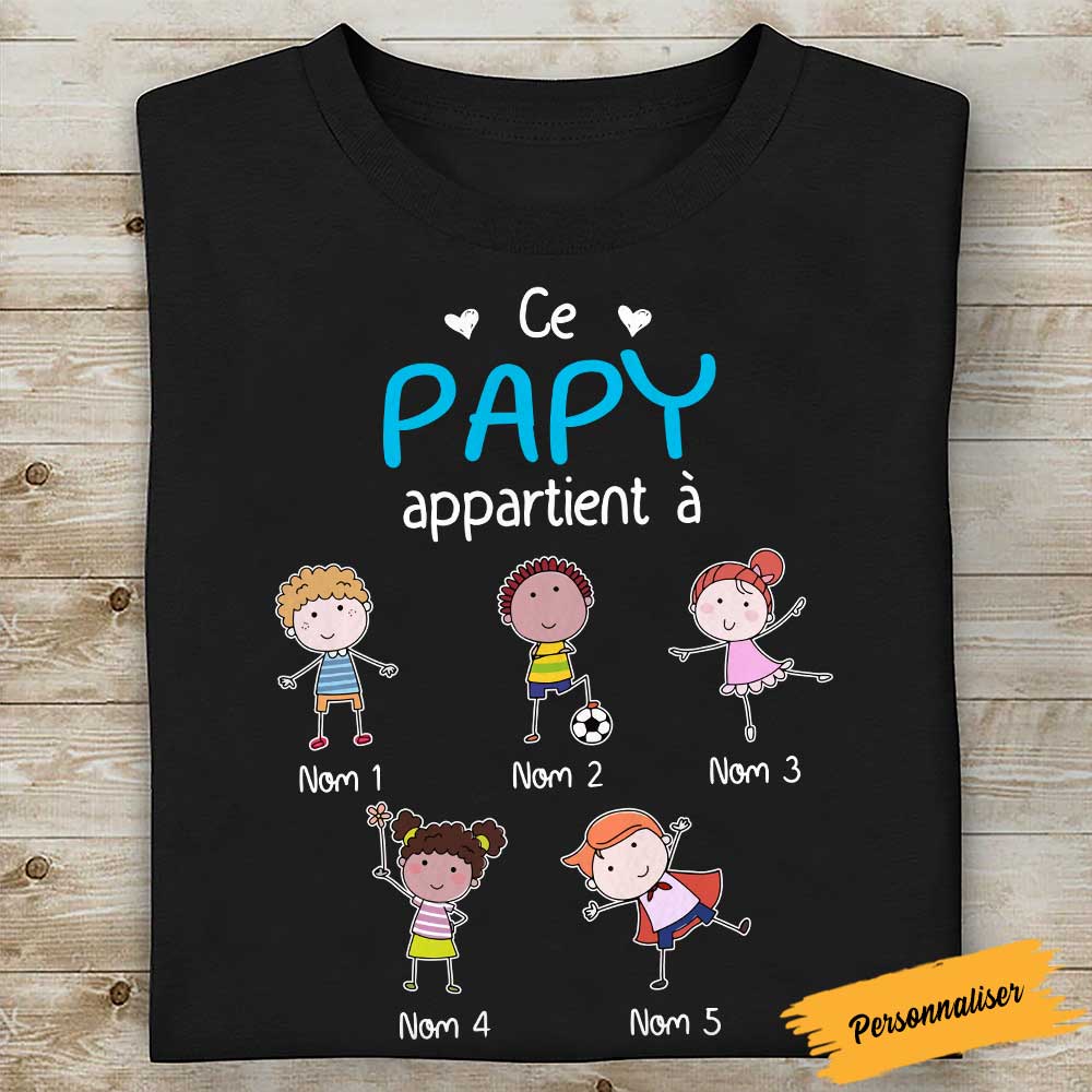 Personalized Papy Mamie French Grandma Grandpa Belongs To T Shirt SB181 73O58