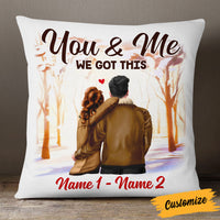 Personalized You And Me  We Got This Couple Pillow SB172 85O53 (Insert Included) thumb 1