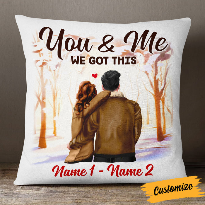 Personalized You And Me  We Got This Couple Pillow SB172 85O53 (Insert Included) 1