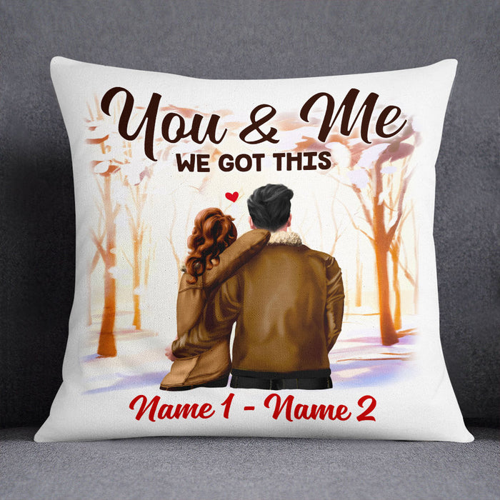 Personalized You And Me  We Got This Couple Pillow SB172 85O53 (Insert Included) 1