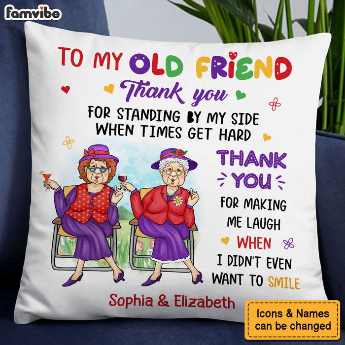 Personalized Gift For Old Friend Thank You For Making Me Laugh Pillow 30210 1