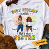 Personalized Friends Sister T Shirt SB293 30O53 1
