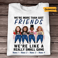 Personalized More Than Friends Like Small Gang T Shirt OB11 85O57 thumb 1