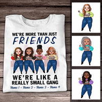 Personalized More Than Friends Like Small Gang T Shirt OB11 85O57 thumb 1