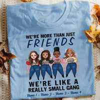 Personalized More Than Friends Like Small Gang T Shirt OB11 85O57 thumb 1
