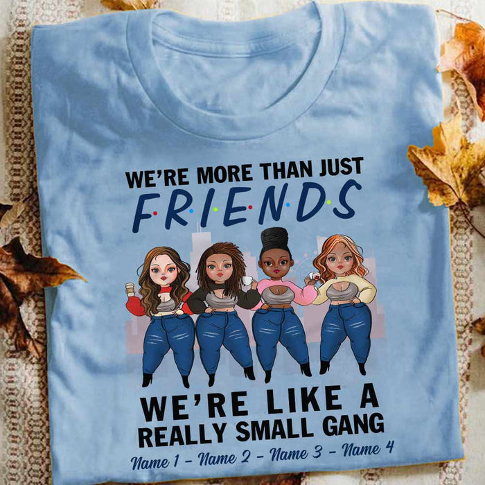 Personalized More Than Friends Like Small Gang T Shirt OB11 85O57 1