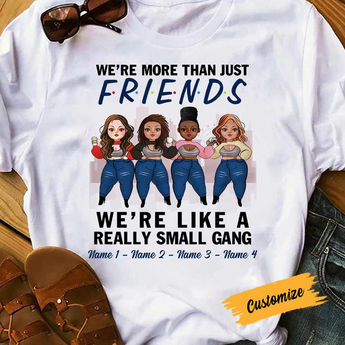 Personalized More Than Friends Like Small Gang T Shirt OB11 85O57 1