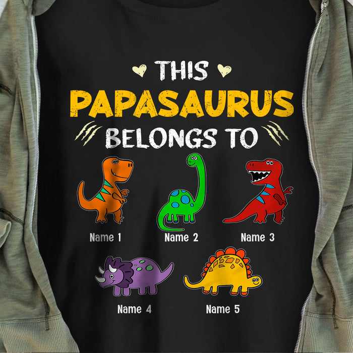 Personalized Grandpa Papasaurus Belongs T Shirt OB11 81O36 1
