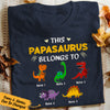 Personalized Grandpa Papasaurus Belongs T Shirt OB11 81O36 1