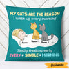 Personalized The Reason I Wake Up Early Cat Pillow OB51 85O47 (Insert Included) 1