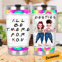 Personalized Friends I Will Be There Steel Tumbler OB72 85O34 thumb 1