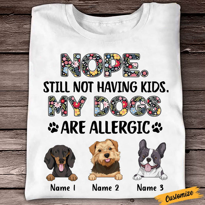 Personalized Dog Mom Not Having Kids T Shirt OB92 95O47 1