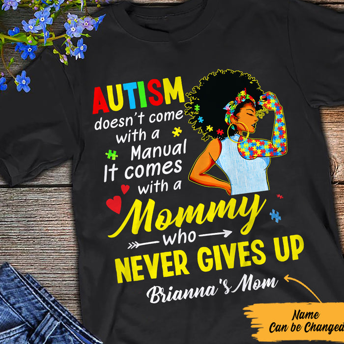 Personalized Autism Mom Black Women Who Never Gives Up T Shirt AG32 73O57 1