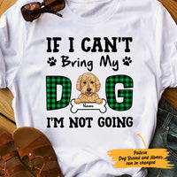 Personalized If I Can't Bring My Dog T Shirt JR291 26O47 thumb 1