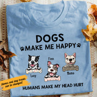 Personalized Dog Make Me Happy T Shirt OB291 26O58 thumb 1