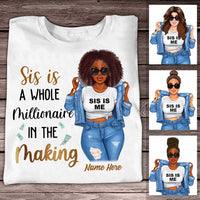 Personalized BWA Sis Is A Whole Millionaire In Making T Shirt OB131 85O34 thumb 1
