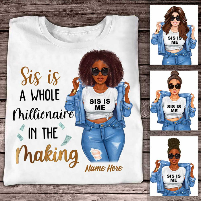 Personalized BWA Sis Is A Whole Millionaire In Making T Shirt OB131 85O34 1