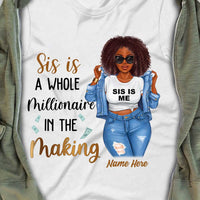 Personalized BWA Sis Is A Whole Millionaire In Making T Shirt OB131 85O34 thumb 1