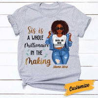 Personalized BWA Sis Is A Whole Millionaire In Making T Shirt OB131 85O34 thumb 1