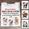 Personalized Dog Mom Thanks For Working Hard Christmas T Shirt OB142 85O34 1