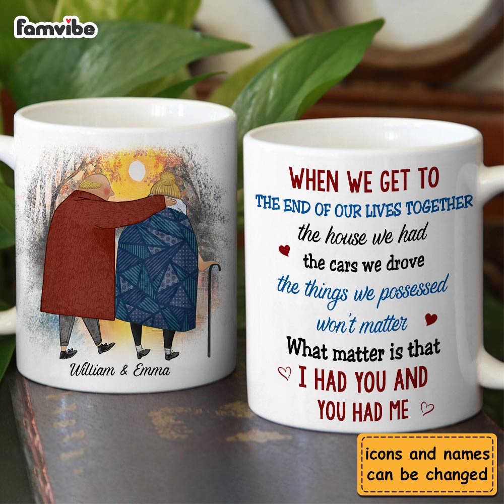 Personalized Couple Gift We Get To The End Of Our Lives Together Mug 31247 Primary Mockup