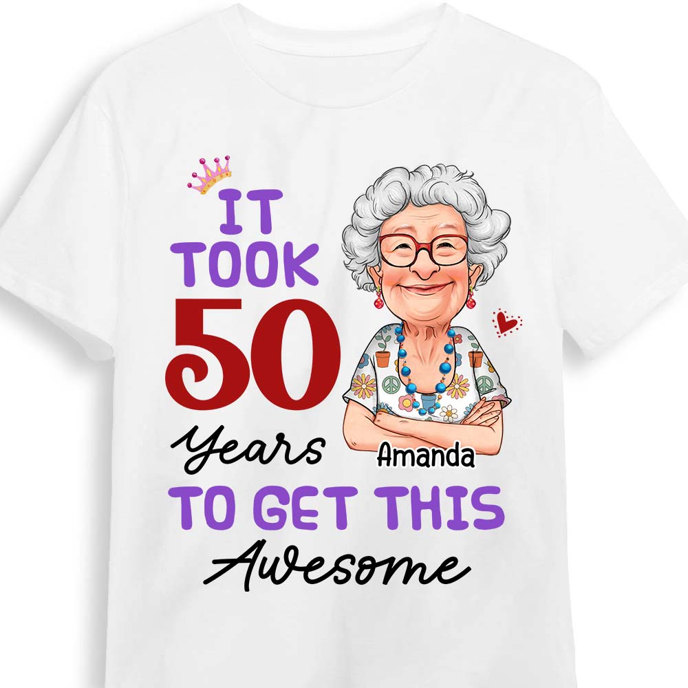 Personalized Gift For Grandma It Took 50 Years Shirt Hoodie Sweatshirt 31356 Primary Mockup