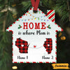 Personalized State Long Distance Family Home Is Where Mom Dad House Ornament OB251 85O47 1
