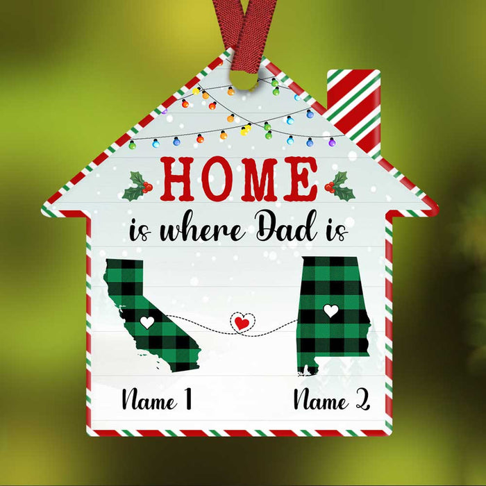 Personalized State Long Distance Family Home Is Where Mom Dad House Ornament OB251 85O47 1