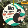 Personalized Cat No Petting Christmas Circle Ornament OB251 24O66 1
