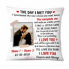 Personalized Couple The Day I Met You Photo Pillow NB13 26O47 1